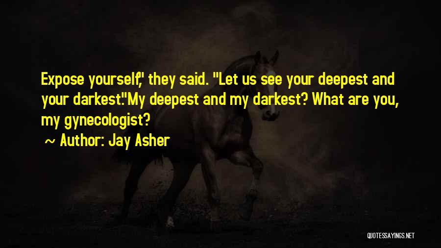 Prepensely Quotes By Jay Asher