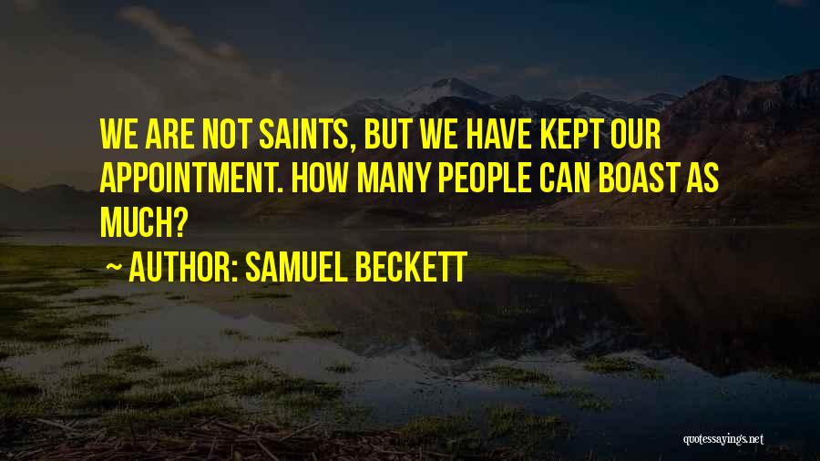 Prepensely Quotes By Samuel Beckett
