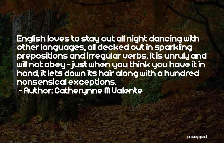 Prepositions Quotes By Catherynne M Valente