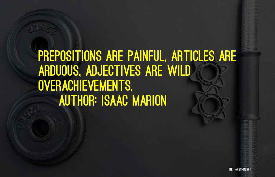 Prepositions Quotes By Isaac Marion