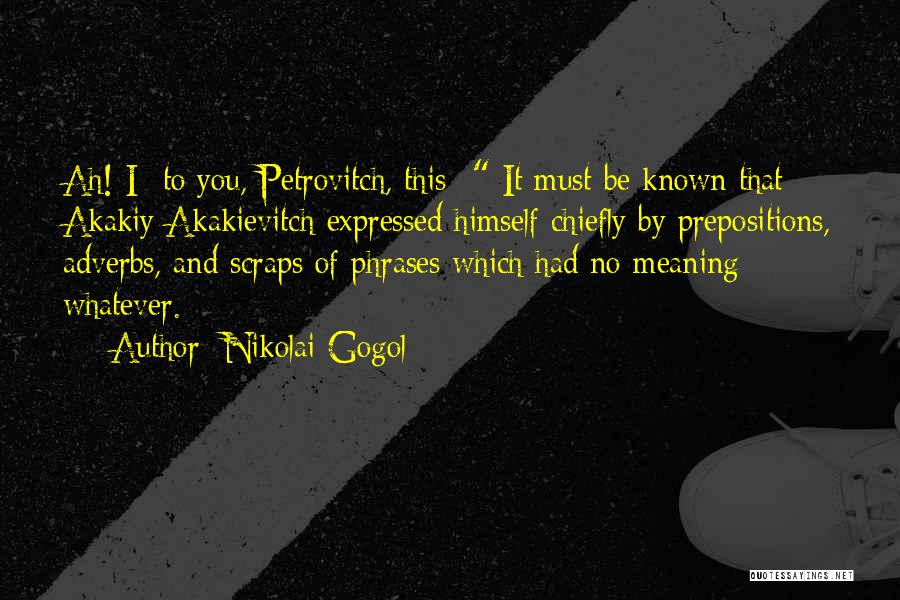 Prepositions Quotes By Nikolai Gogol