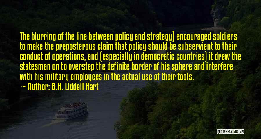 Preposterous Quotes By B.H. Liddell Hart