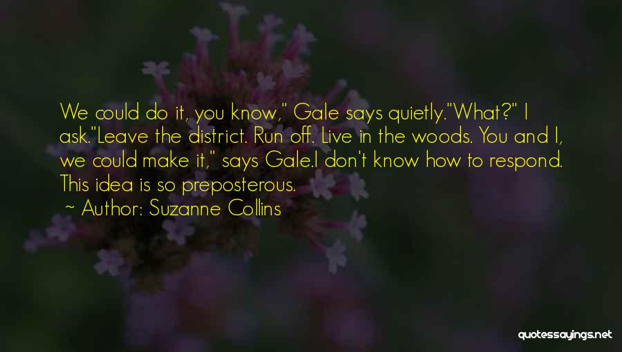 Preposterous Quotes By Suzanne Collins