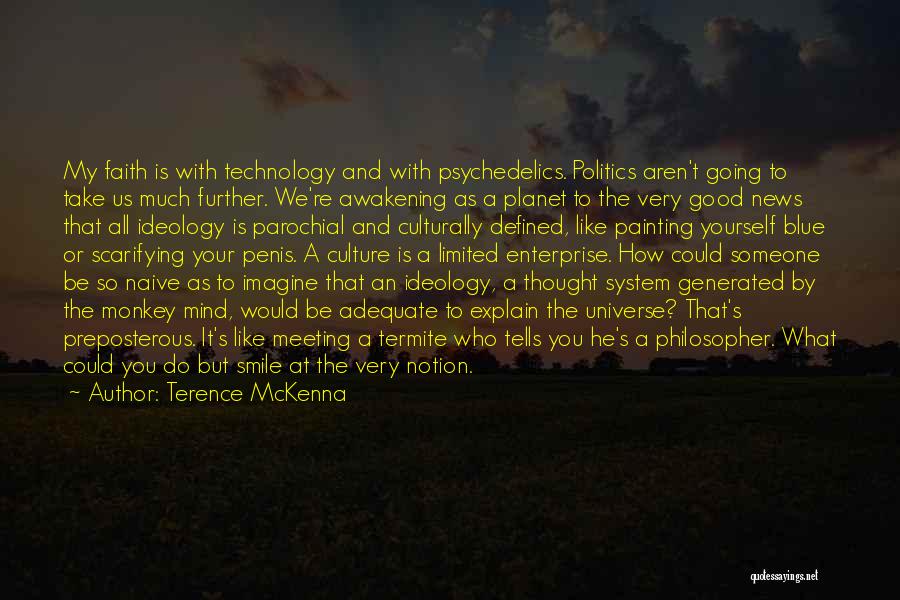 Preposterous Quotes By Terence McKenna