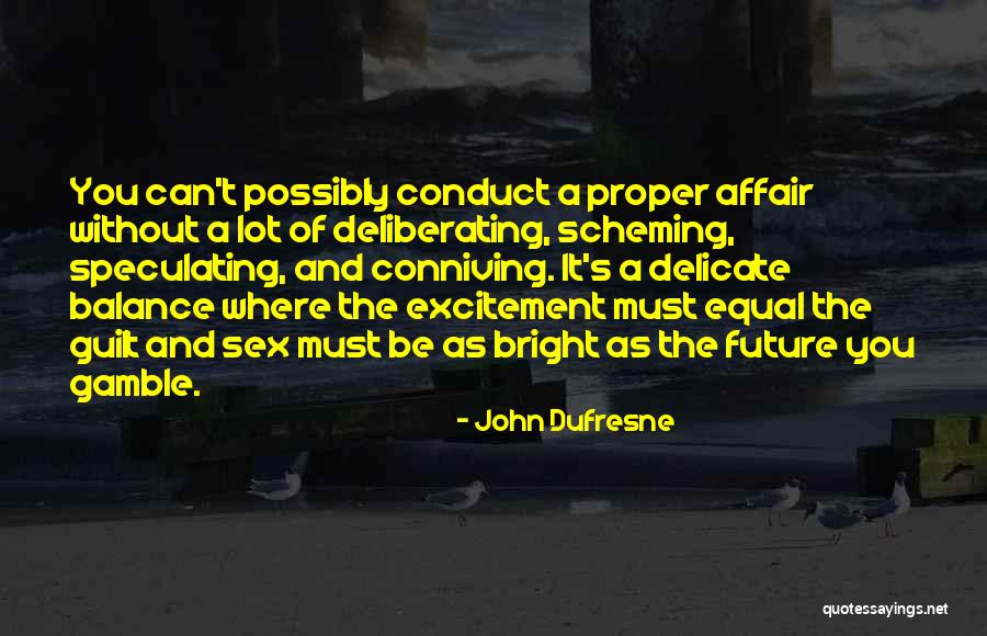 Prepotencia Diccionario Quotes By John Dufresne Prepotencia Diccionario Quotes By John Dufresne