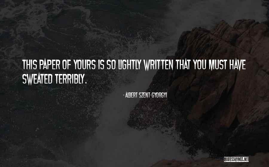 Prepped As Peels Quotes By Albert Szent-Gyorgyi Prepped As Peels Quotes By Albert Szent-Gyorgyi