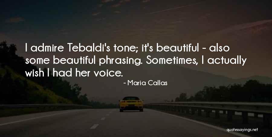 Preppiest Quotes By Maria Callas Preppiest Quotes By Maria Callas
