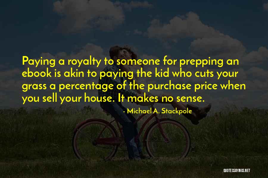 Prepping Quotes By Michael A. Stackpole