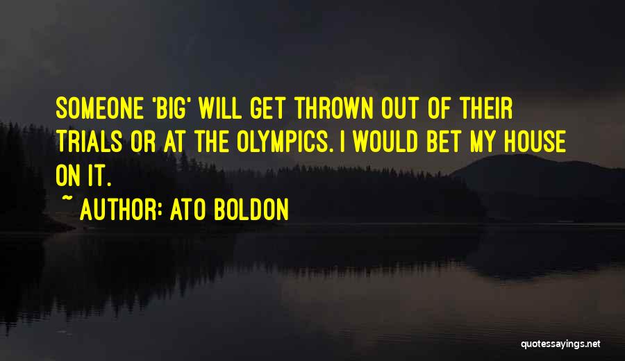 Preppy Beach Quotes By Ato Boldon