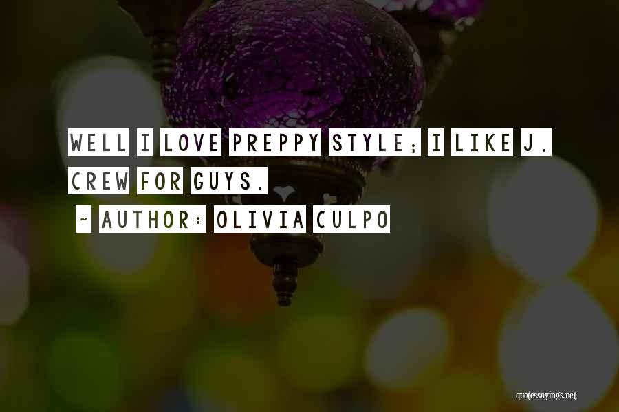 Preppy Love Quotes By Olivia Culpo