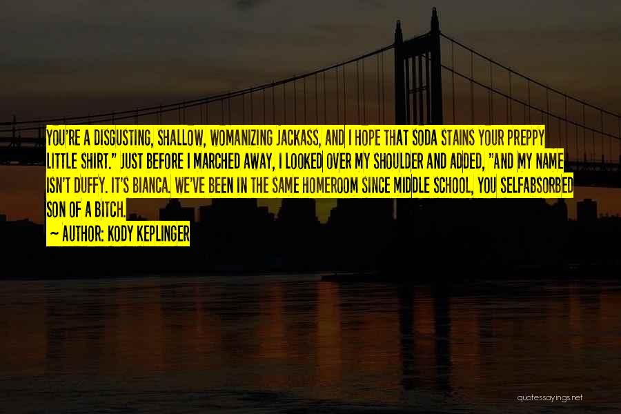 Preppy Quotes By Kody Keplinger Preppy Quotes By Kody Keplinger