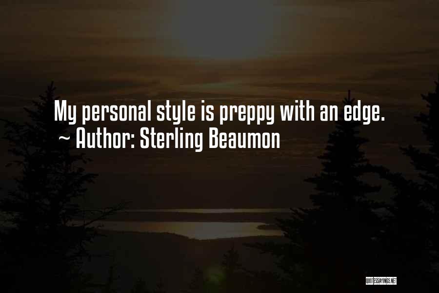 Preppy Quotes By Sterling Beaumon