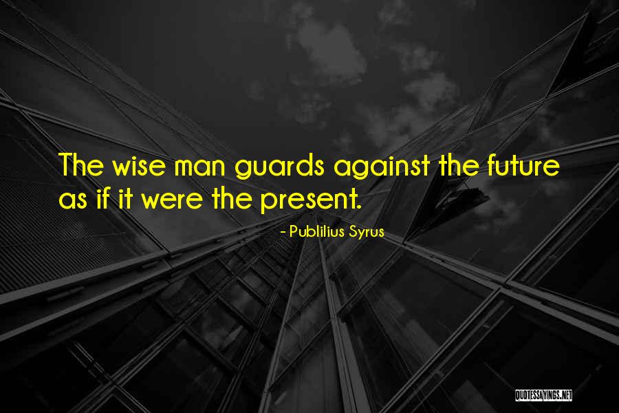 Prepusti Se Quotes By Publilius Syrus Prepusti Se Quotes By Publilius Syrus