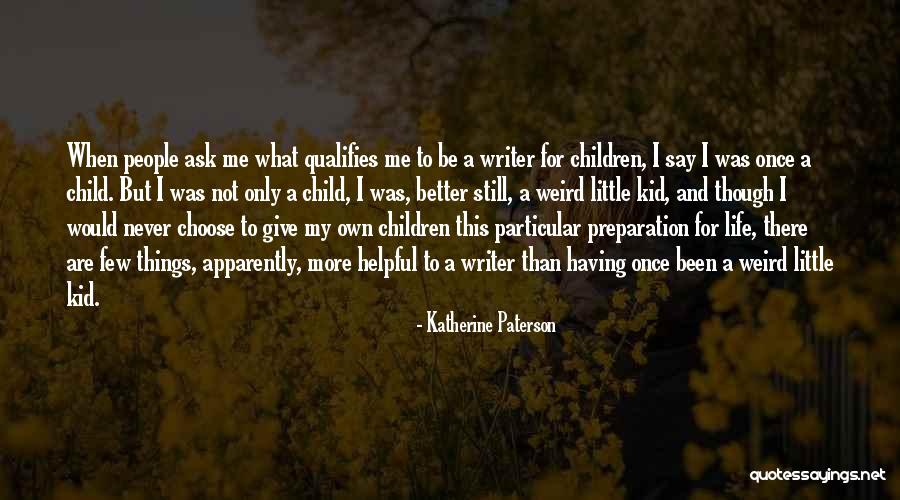 Prereading Quotes By Katherine Paterson Prereading Quotes By Katherine Paterson