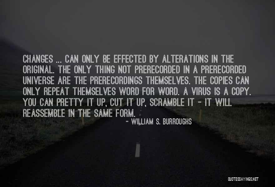 Prerecordings Quotes By William S. Burroughs Prerecordings Quotes By William S. Burroughs
