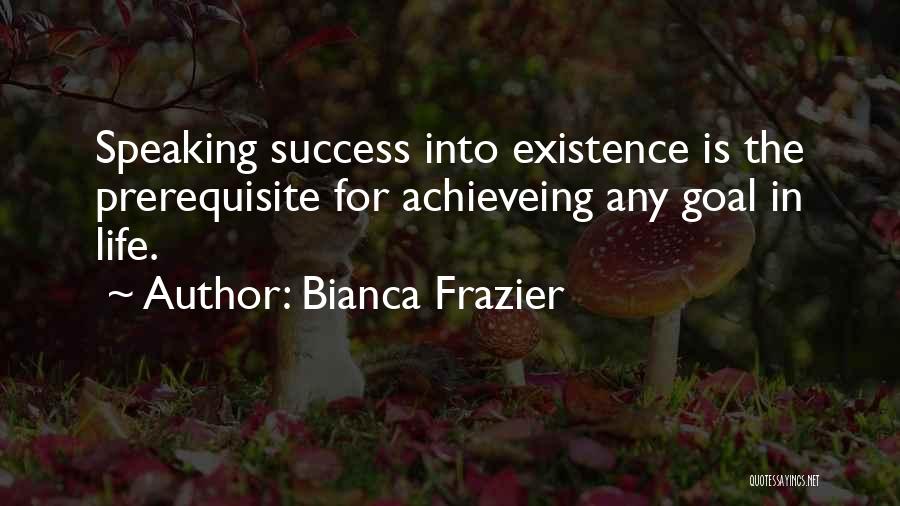 Prerequisite Quotes By Bianca Frazier