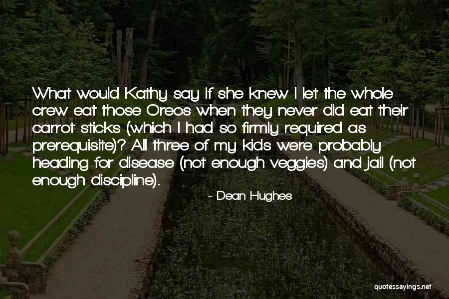 Prerequisite Quotes By Dean Hughes