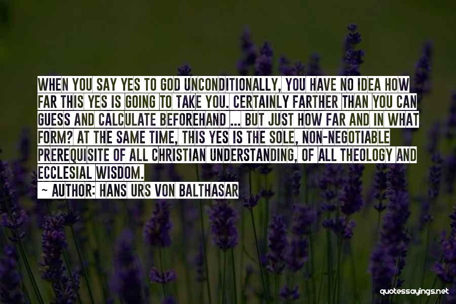 Prerequisite Quotes By Hans Urs Von Balthasar