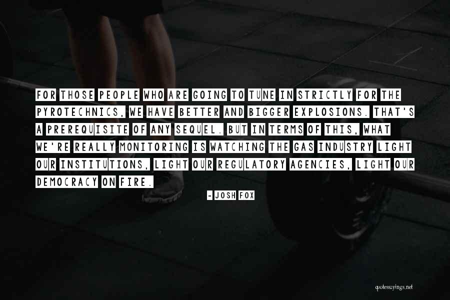 Prerequisite Quotes By Josh Fox Prerequisite Quotes By Josh Fox