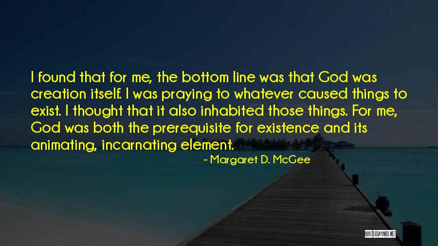 Prerequisite Quotes By Margaret D. McGee Prerequisite Quotes By Margaret D. McGee