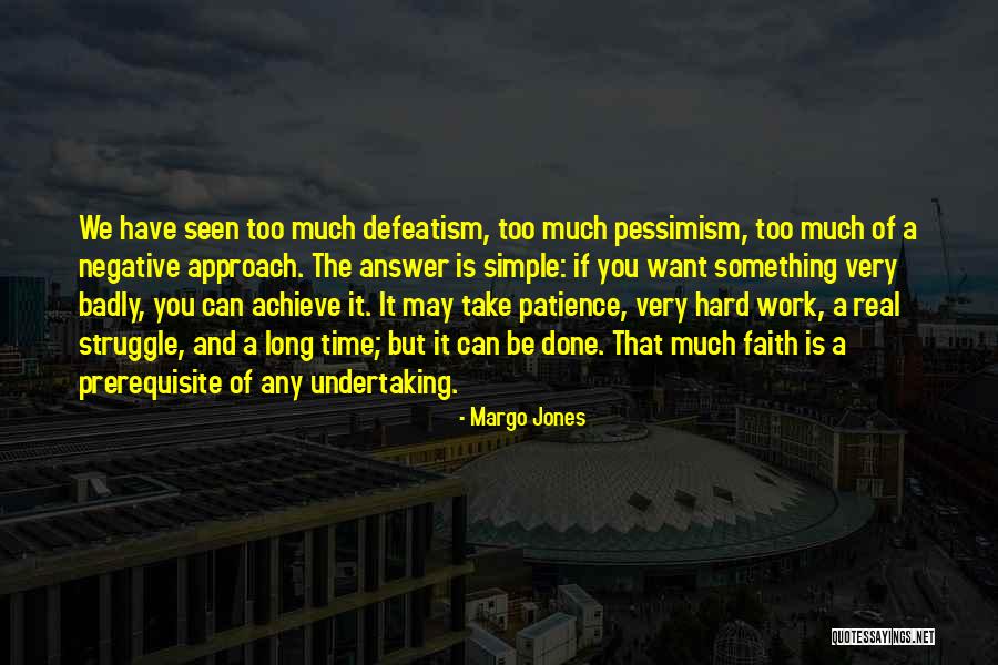 Prerequisite Quotes By Margo Jones