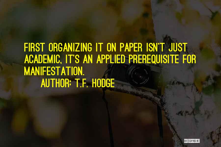 Prerequisite Quotes By T.F. Hodge