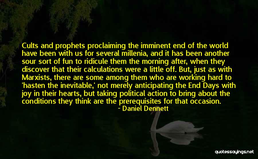 Prerequisites Quotes By Daniel Dennett Prerequisites Quotes By Daniel Dennett
