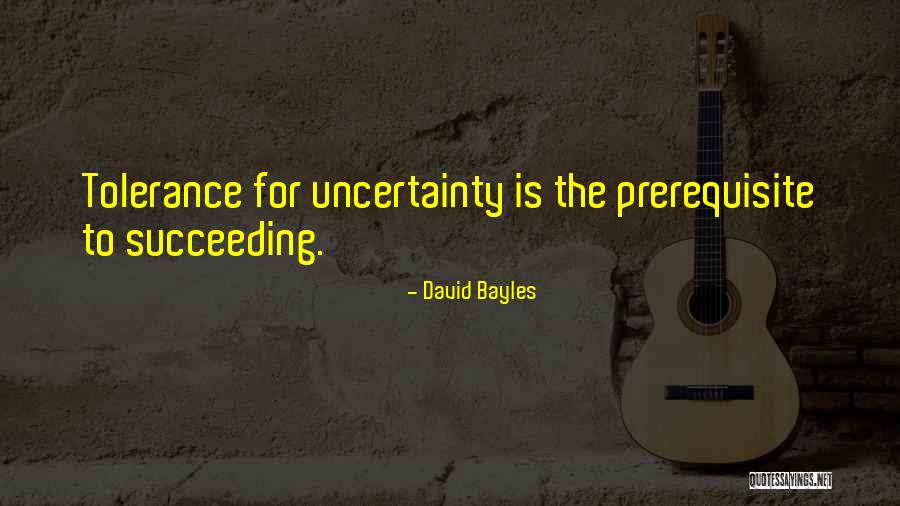 Prerequisites Quotes By David Bayles Prerequisites Quotes By David Bayles