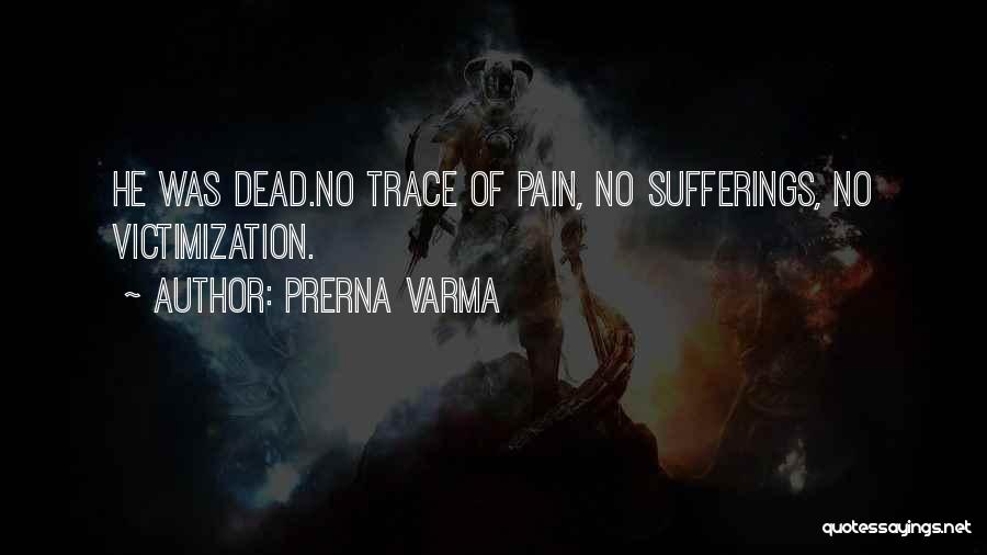 Prerna Varma Quotes 1341179