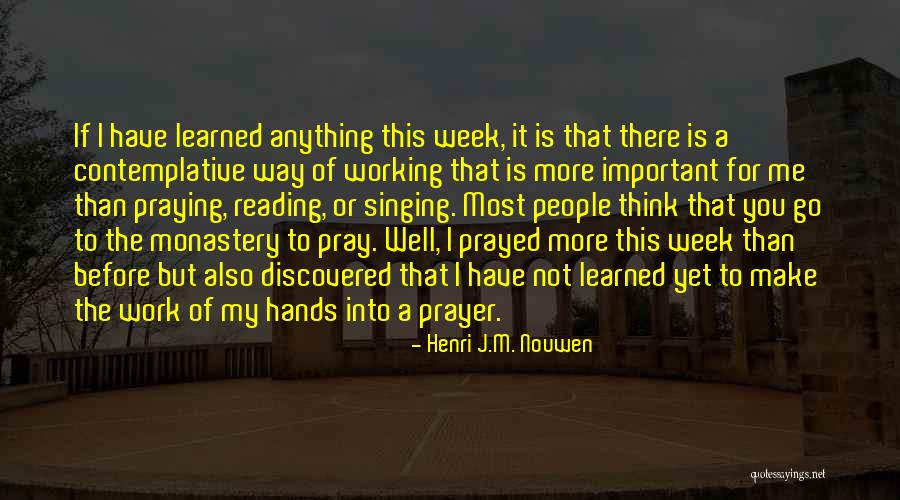 Prerogative Pronunciation Quotes By Henri J.M. Nouwen Prerogative Pronunciation Quotes By Henri J.M. Nouwen