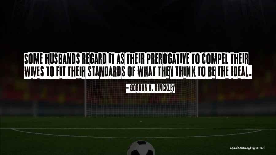 Prerogative Vs Prerogative Quotes By Gordon B. Hinckley Prerogative Vs Prerogative Quotes By Gordon B. Hinckley