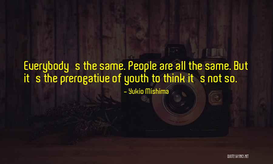 Prerogative Vs Prerogative Quotes By Yukio Mishima Prerogative Vs Prerogative Quotes By Yukio Mishima