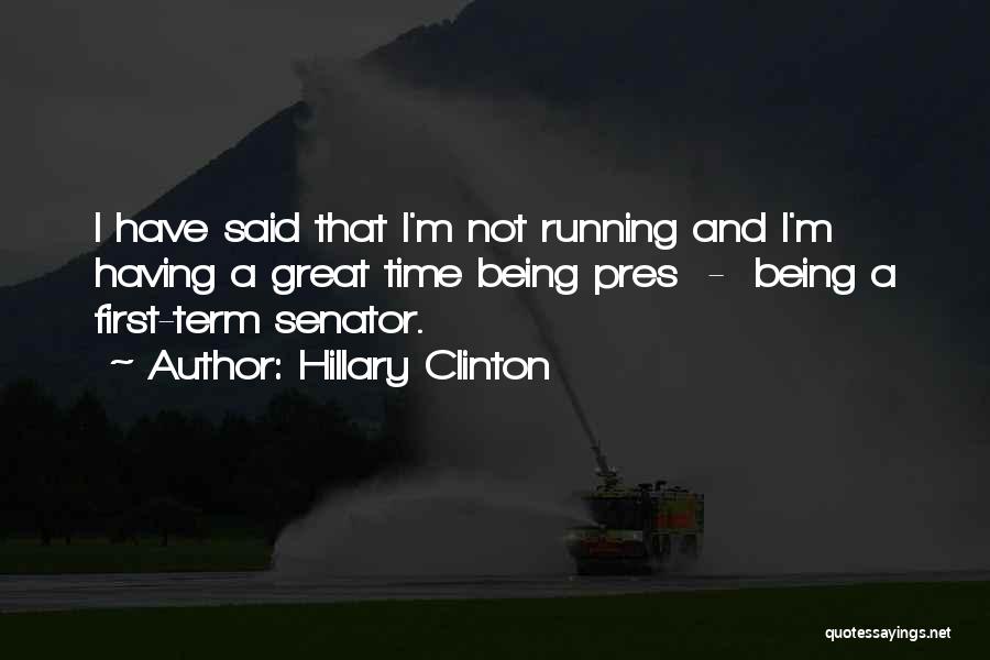 Pres Clinton Quotes By Hillary Clinton