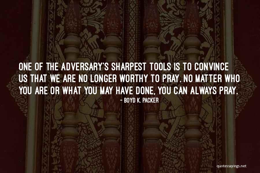 Presacan Claudia Quotes By Boyd K. Packer Presacan Claudia Quotes By Boyd K. Packer