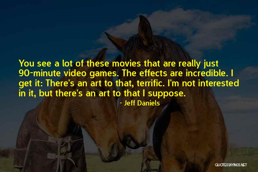 Presagiar Quotes By Jeff Daniels Presagiar Quotes By Jeff Daniels