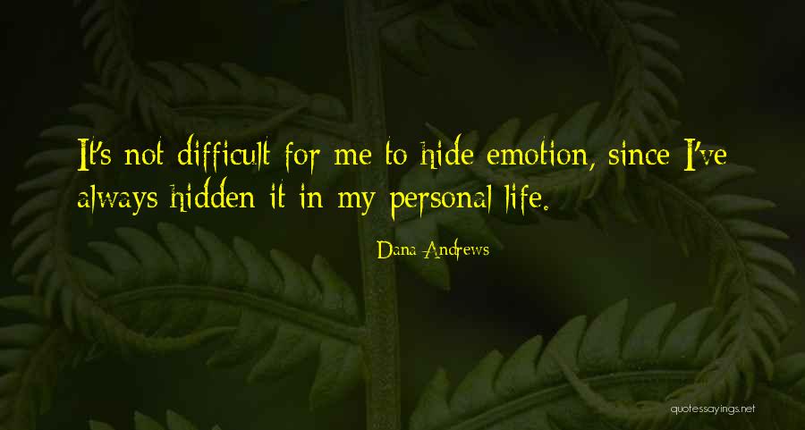 Presas Del Quotes By Dana Andrews Presas Del Quotes By Dana Andrews