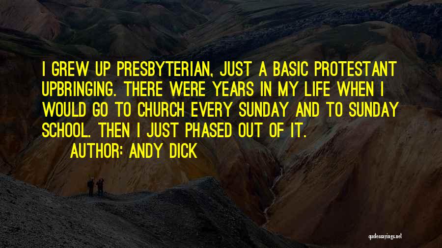 Presbyterian Church Quotes By Andy Dick