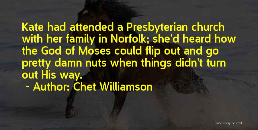 Presbyterian Church Quotes By Chet Williamson