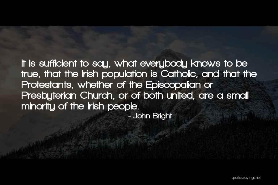 Presbyterian Church Quotes By John Bright