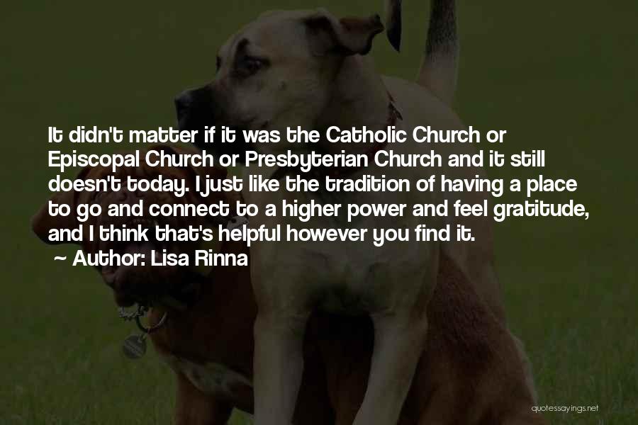 Presbyterian Church Quotes By Lisa Rinna