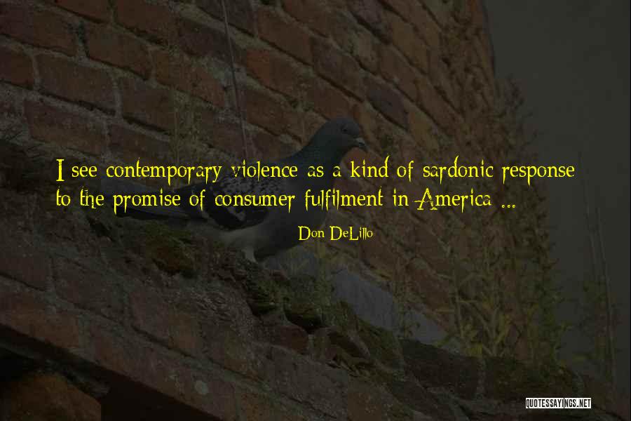 Presbyterianism In The Us Quotes By Don DeLillo Presbyterianism In The Us Quotes By Don DeLillo