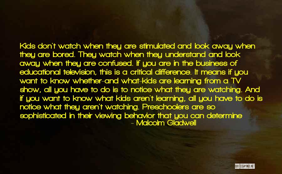 Preschoolers Learning Quotes By Malcolm Gladwell Preschoolers Learning Quotes By Malcolm Gladwell