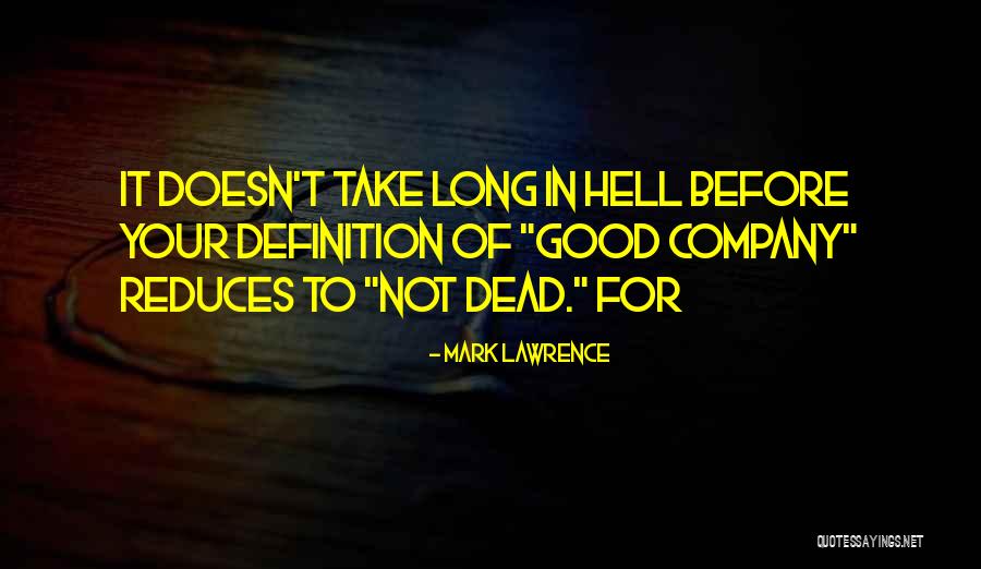 Prescient Edge Quotes By Mark Lawrence Prescient Edge Quotes By Mark Lawrence