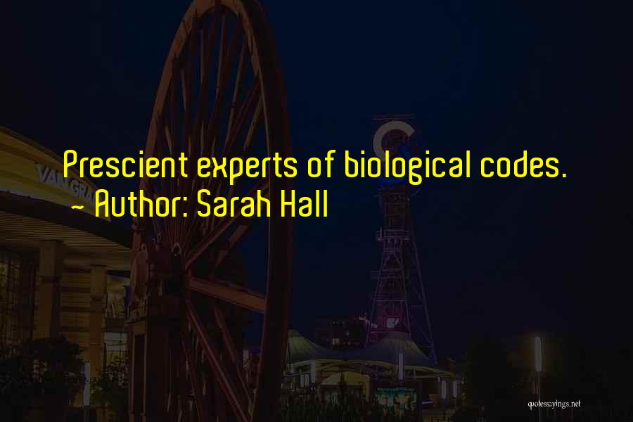 Prescient Quotes By Sarah Hall
