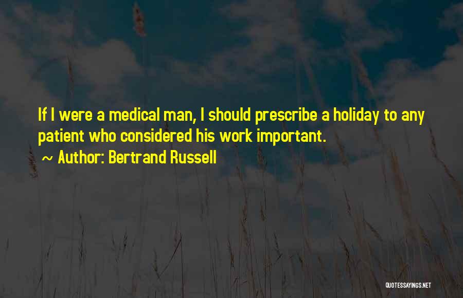 Prescribe Quotes By Bertrand Russell