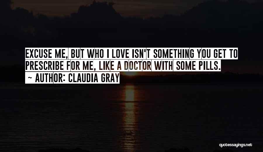 Prescribe Quotes By Claudia Gray