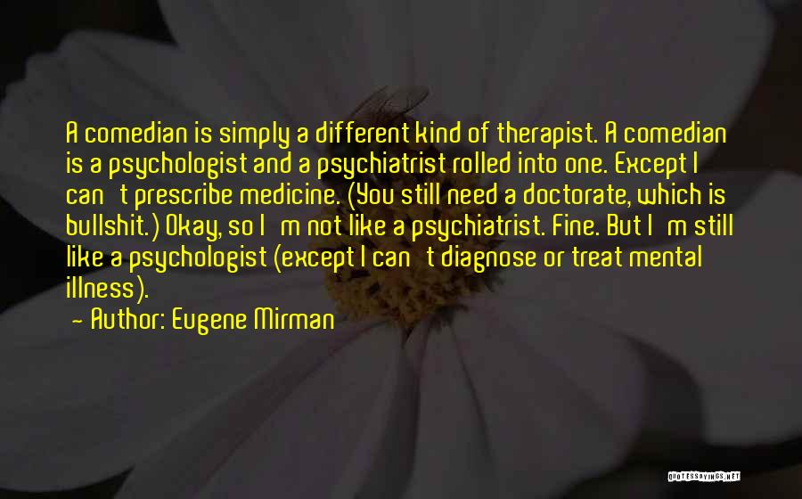 Prescribe Quotes By Eugene Mirman