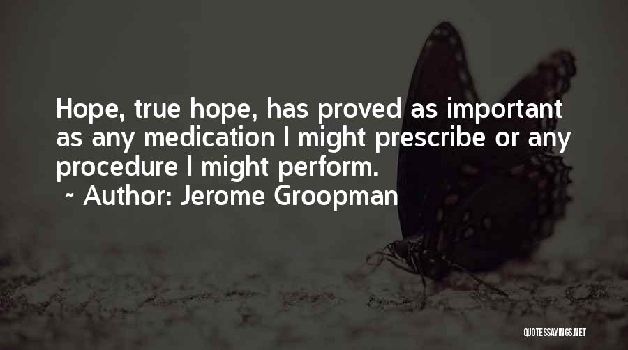 Prescribe Quotes By Jerome Groopman