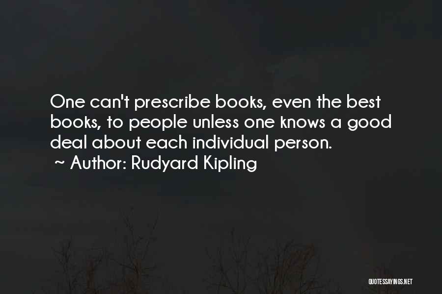 Prescribe Quotes By Rudyard Kipling