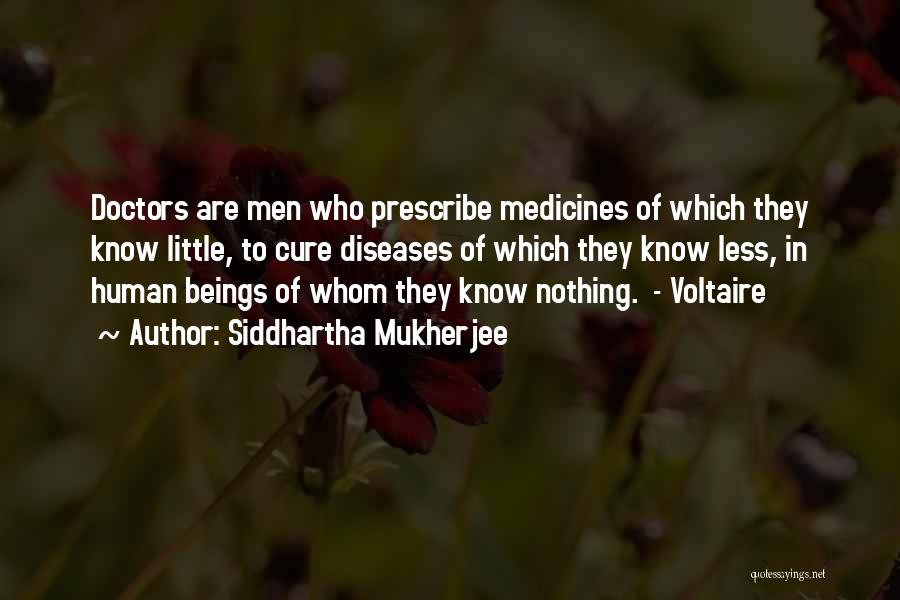 Prescribe Quotes By Siddhartha Mukherjee